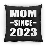 Mom Since 2023 - Throw Pillow Black