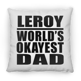 Leroy World's Okayest Dad - Throw Pillow