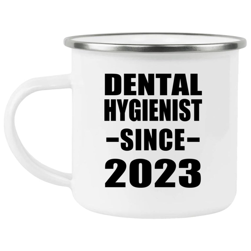 Dental Hygienist Since 2023 - 12oz Camping Mug
