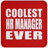 Coolest HR Manager Ever - Drink Coaster