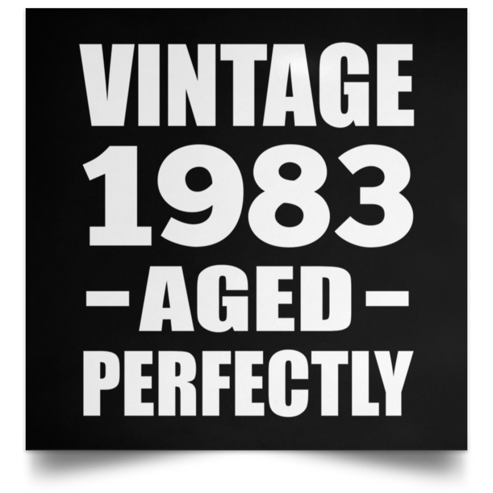 41st Birthday Vintage 1983 Aged Perfectly - Poster Square