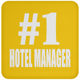 Number One #1 Hotel Manager - Drink Coaster