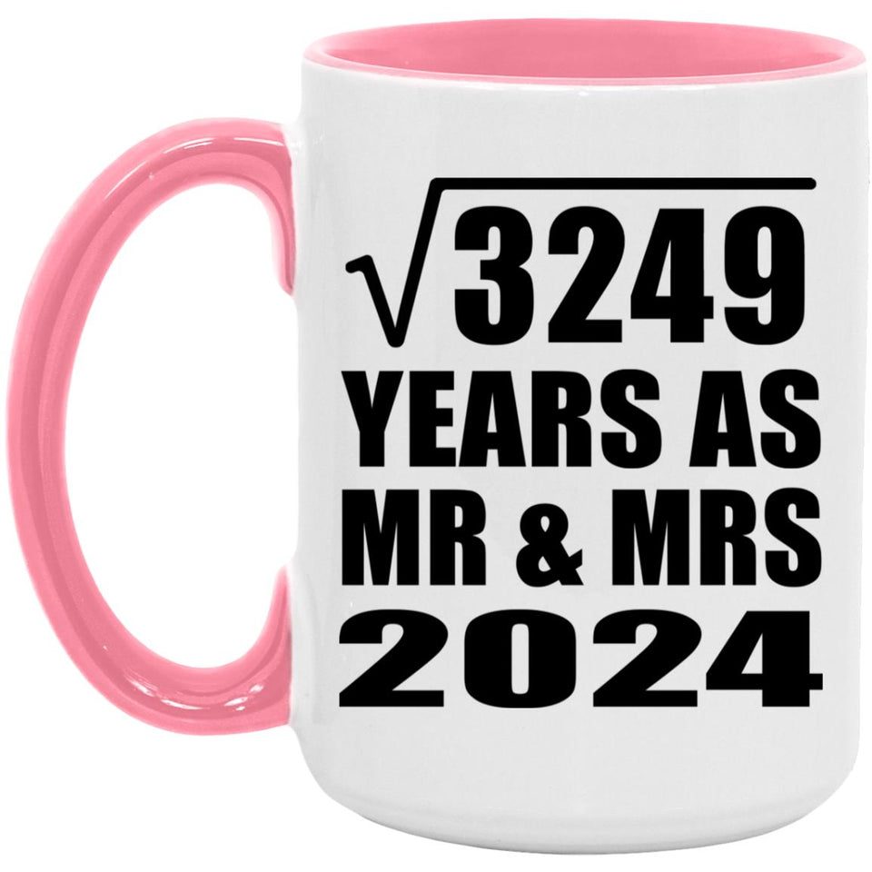 57th Anniversary Square Root of 3249 Years As Mr & Mrs 2024 - 15oz Accent Mug Pink
