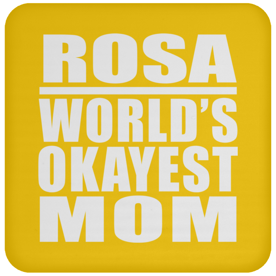 Rosa World's Okayest Mom - Drink Coaster