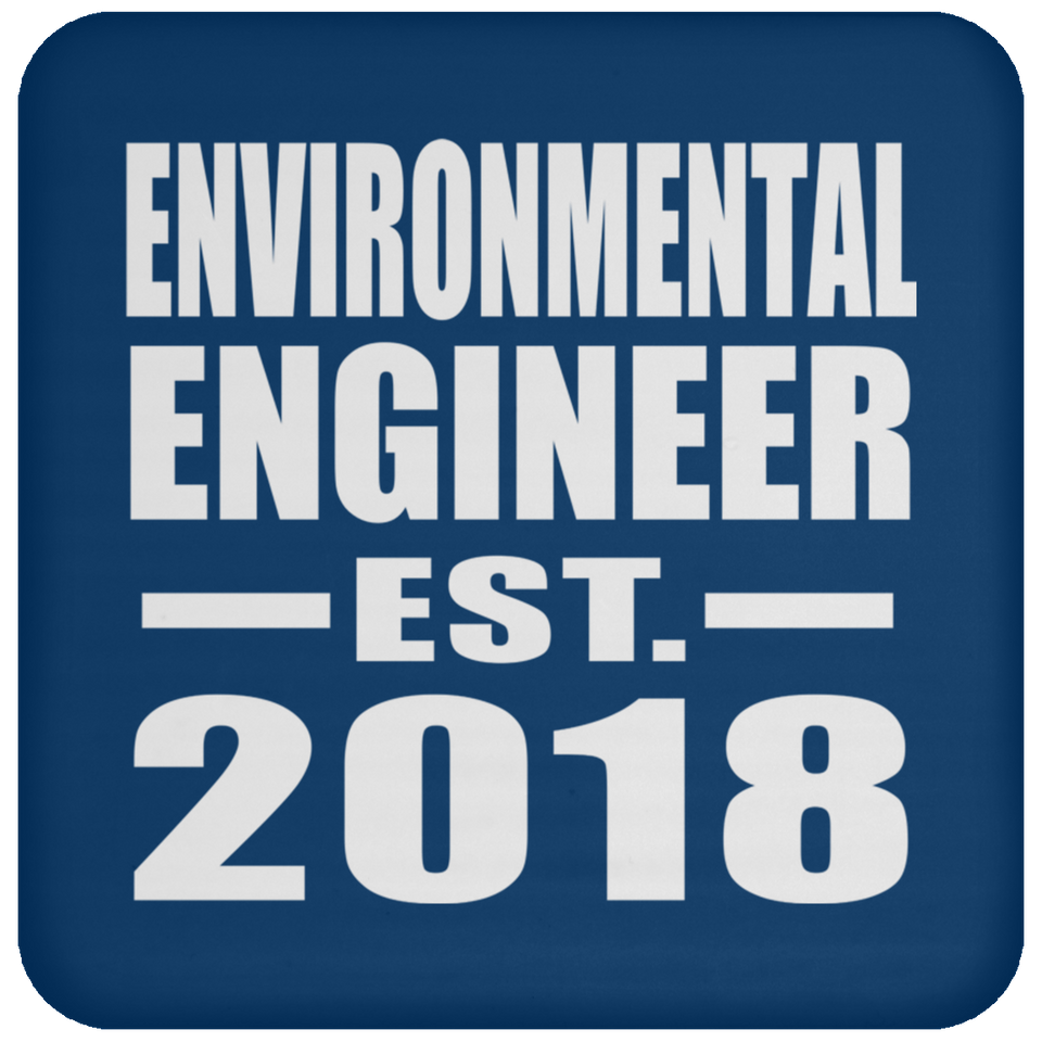 Environmental Engineer Established EST. 2018 - Drink Coaster
