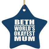 Beth World's Okayest Mum - Star Ornament