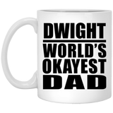 Dwight World's Okayest Dad - 11 Oz Coffee Mug