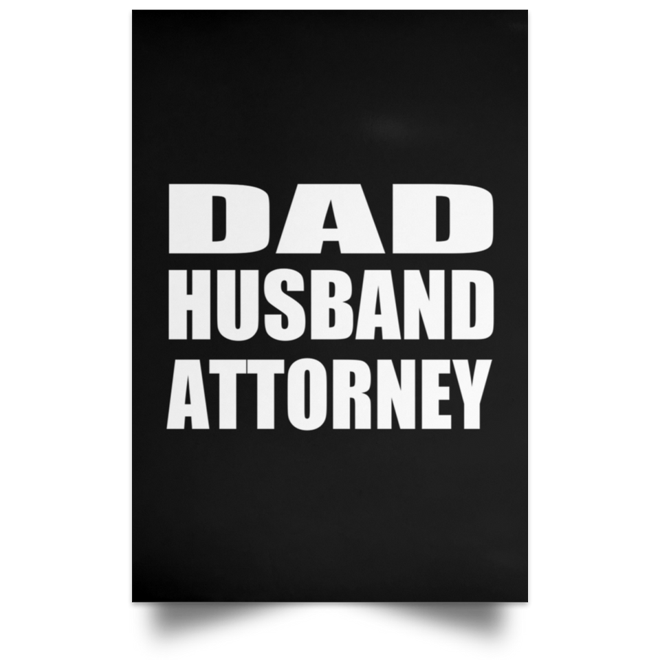Dad Husband Attorney - Poster Portrait