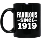 105th Birthday Fabulous Since 1919 - 11 Oz Coffee Mug Black