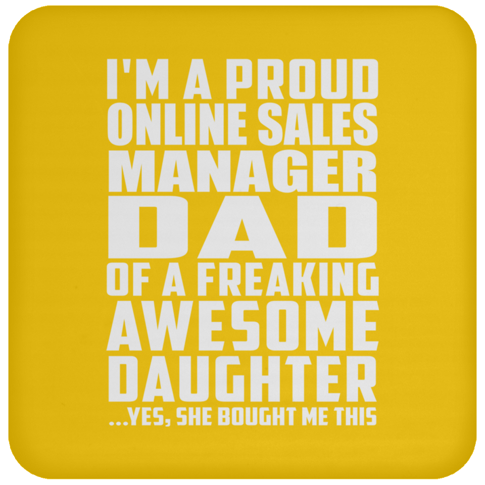 Proud Online Sales Manager Dad Of Awesome Daughter - Drink Coaster