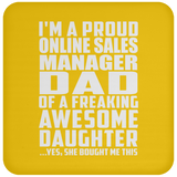 Proud Online Sales Manager Dad Of Awesome Daughter - Drink Coaster