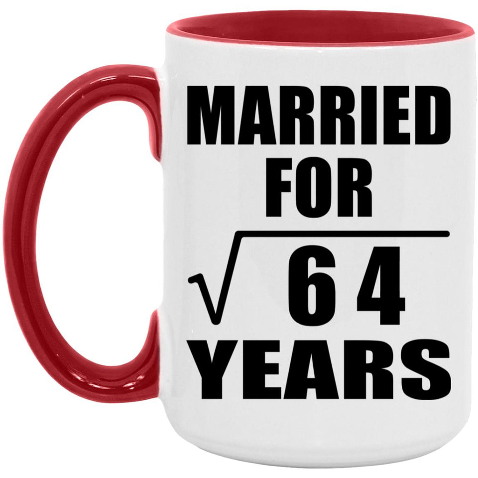 8th Anniversary Married For Square Root of 64 Years - 15oz Accent Mug Red