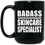 Badass Skincare Specialist - 15oz Coffee Mug Black