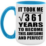 19th Birthday Took Square Root of 361 Years To Awesome - 15oz Accent Mug Blue