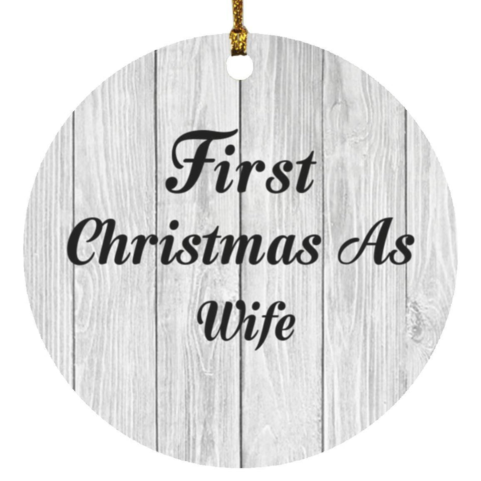 First Christmas As Wife - Circle Ornament F