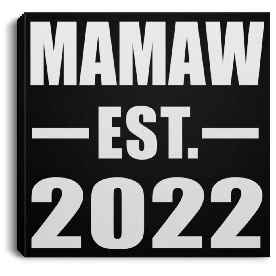 Mamaw Established EST. 2022 - Canvas Square