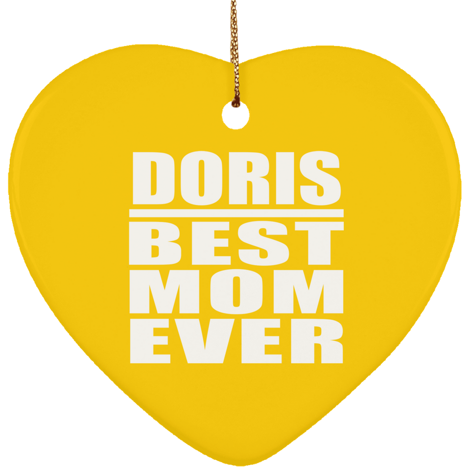 Doris Best Mom Ever - Heart Ornament