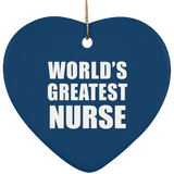 World's Greatest Nurse - Heart Ornament