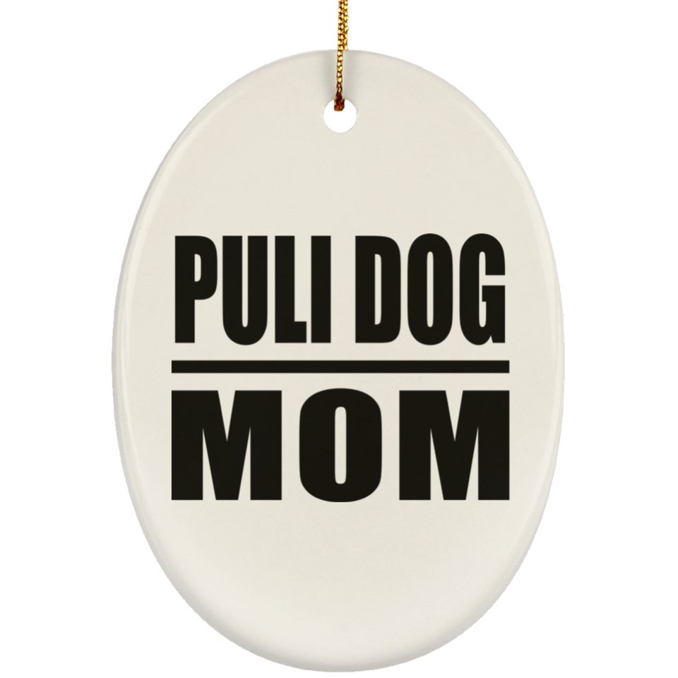 Puli Dog Mom - Oval Ornament