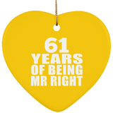61st Anniversary 61 Years Of Being Mr Right - Heart Ornament