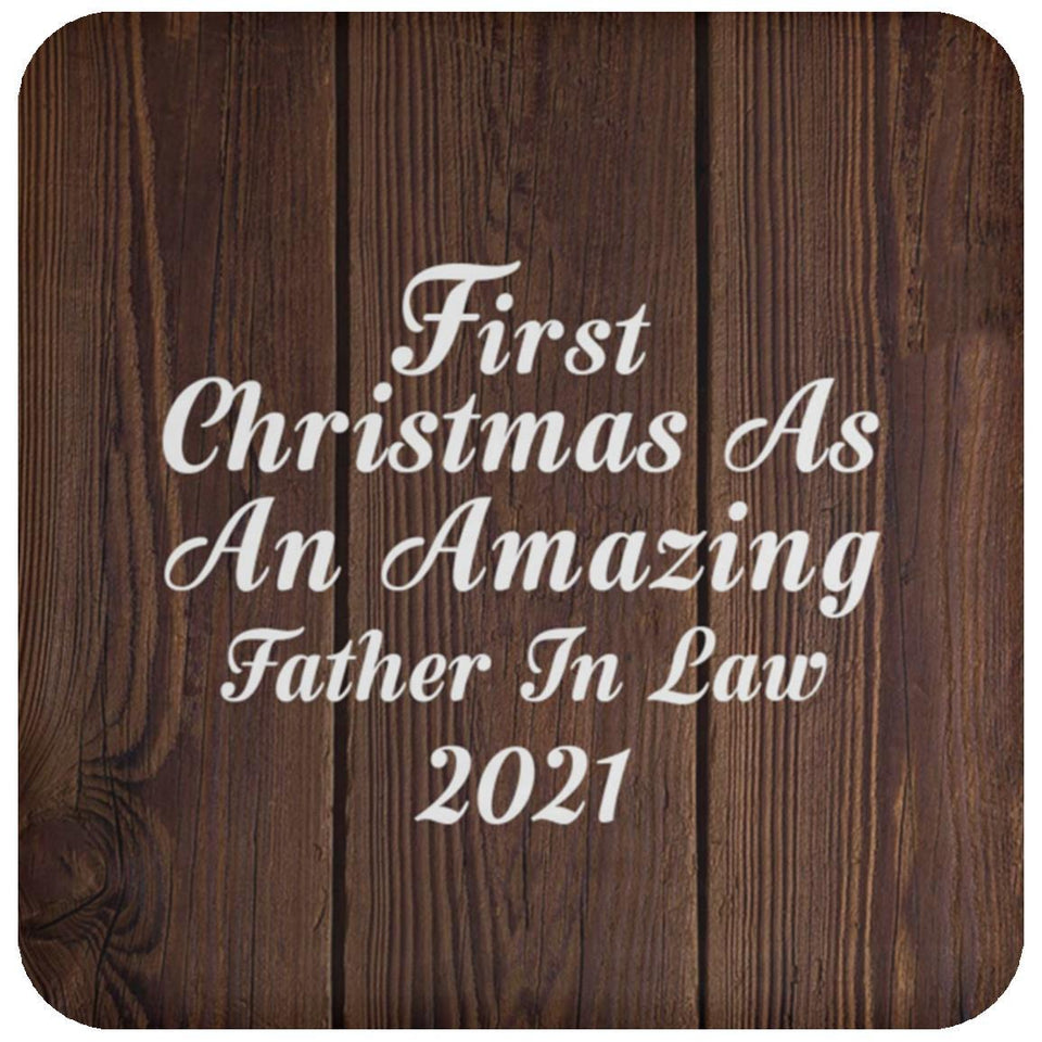First Christmas As An Amazing Father In Law 2021 - Drink Coaster D