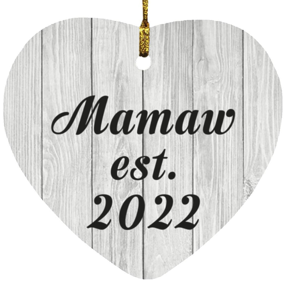 Mamaw Established Est. 2022 - Heart Ornament F