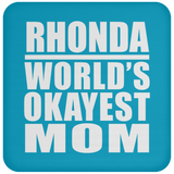 Rhonda World's Okayest Mom - Drink Coaster