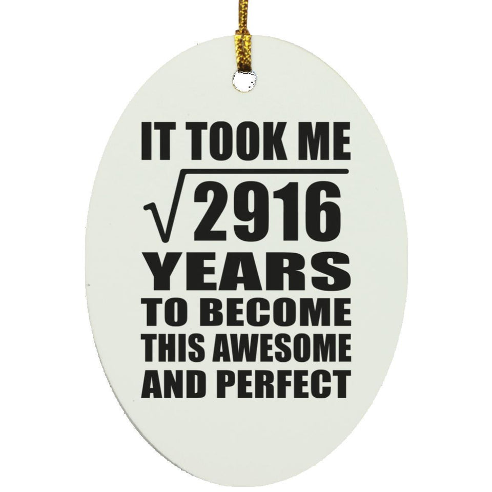 54th Birthday Took Square Root of 2916 Years To Awesome - Oval Ornament
