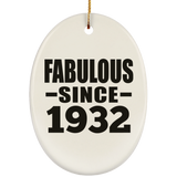 92nd Birthday Fabulous Since 1932 - Oval Ornament