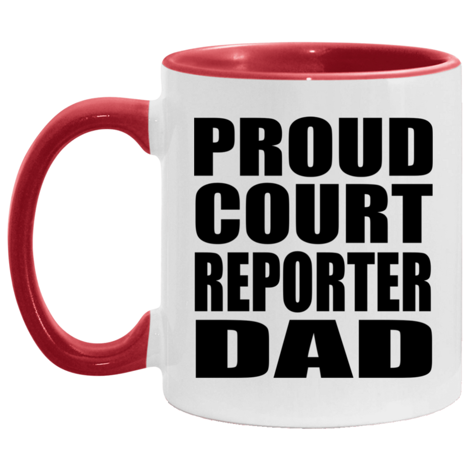 Proud Court Reporter Dad - 11oz Accent Mug Red