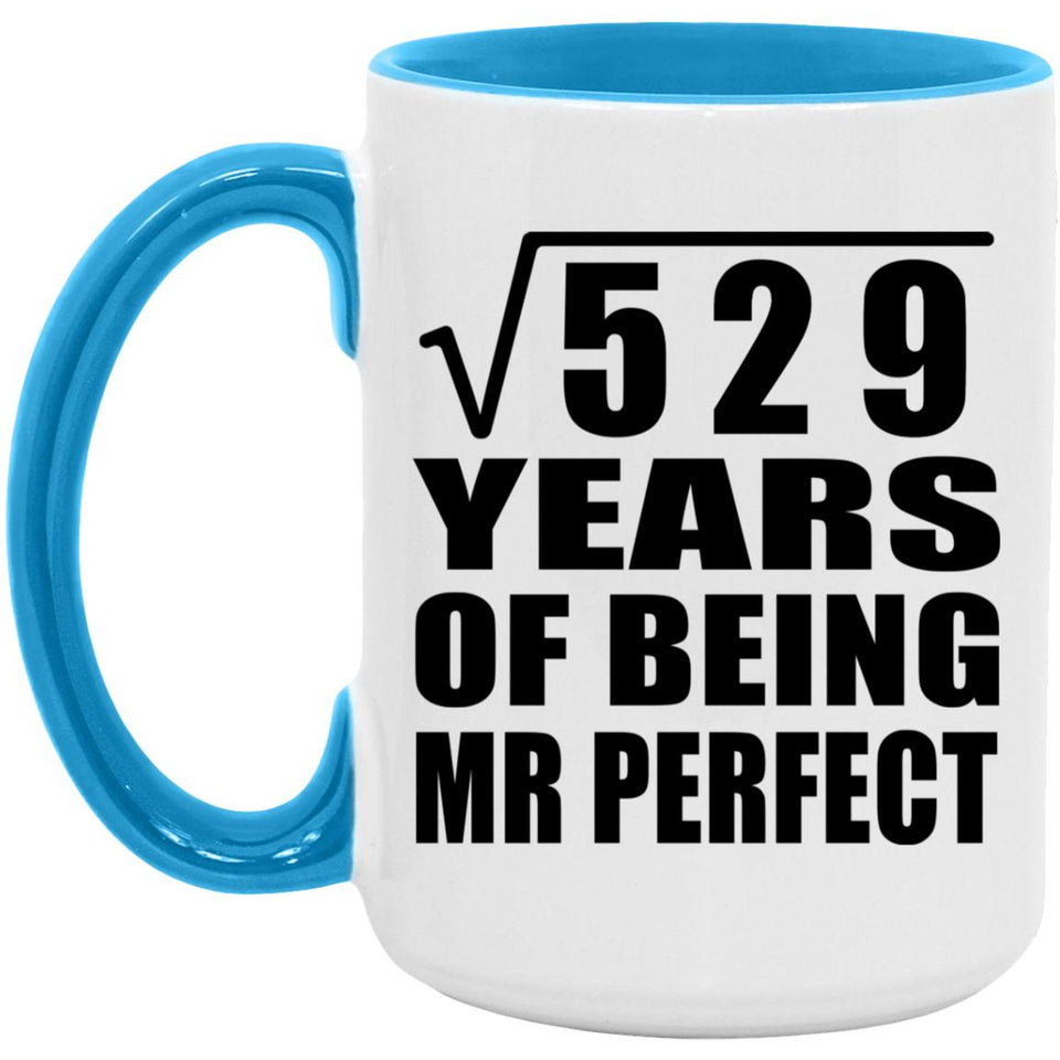 23rd Anniversary Square Root of 529 Years of Mr Perfect - 15oz Accent Mug Blue