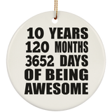 10th Birthday 10 Years 120 Months 3652 Days Of Awesome - Circle Ornament