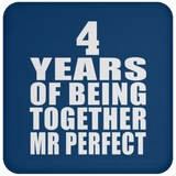 4th Anniversary 4 Years Of Being Mr Perfect - Drink Coaster