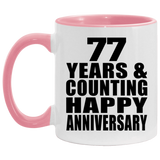 Happy 77th Anniversary 77 Years & Counting - 11oz Accent Mug Pink