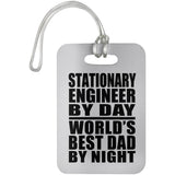 Stationary Engineer By Day World's Best Dad By Night - Luggage Bag Tag