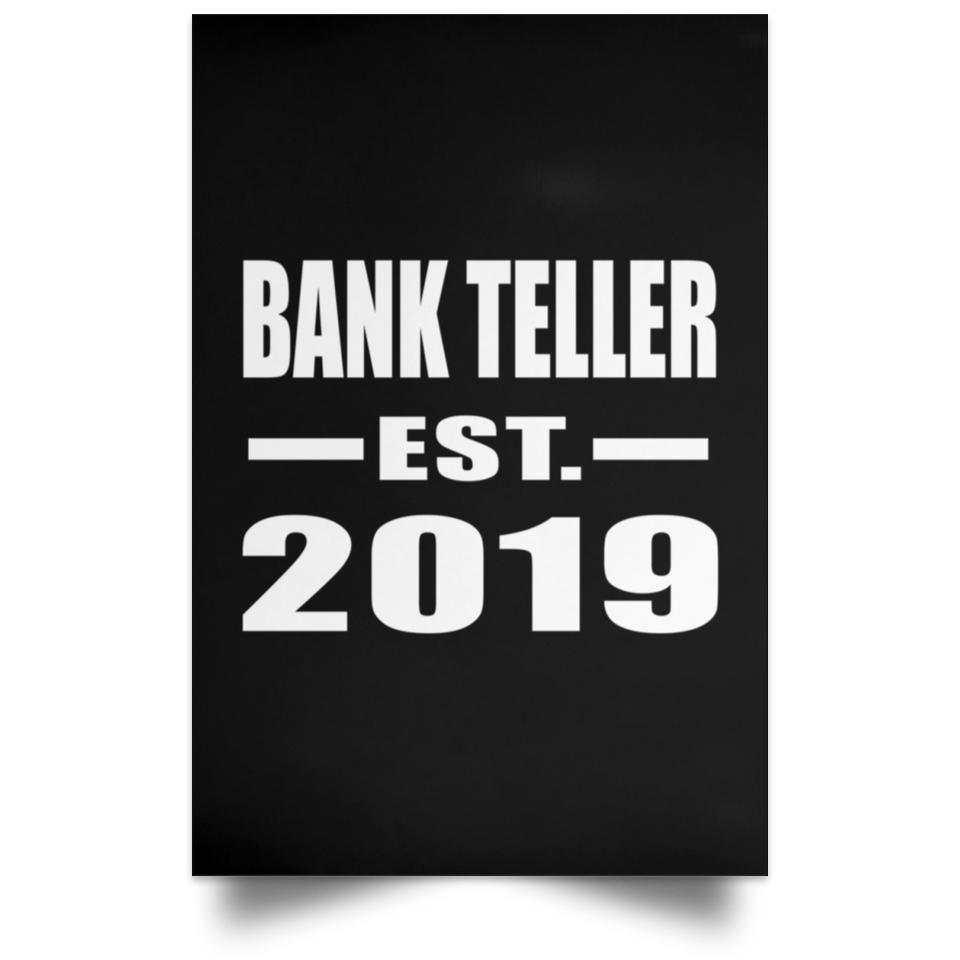 Bank Teller Established EST. 2019 - Poster Portrait