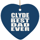 Clyde Best Dad Ever - Heart Ornament