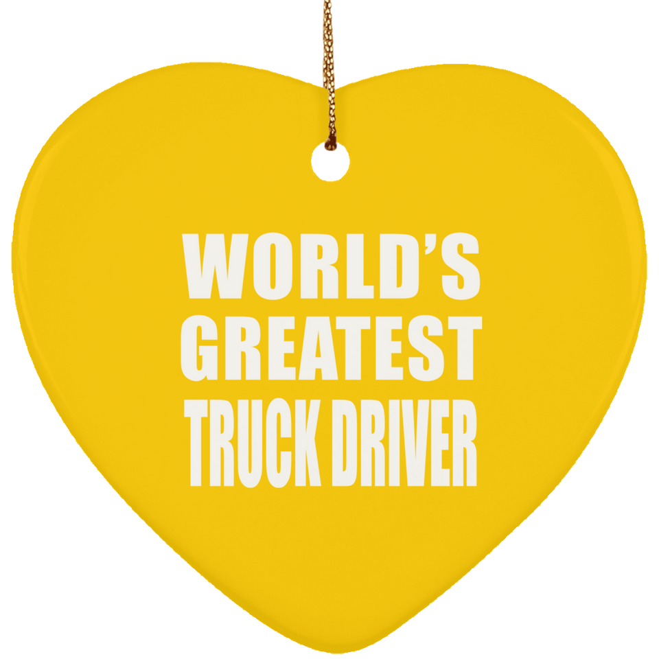 World's Greatest Truck Driver - Heart Ornament