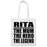 Rita The Mum The Hero The Legend - Tote Bag White