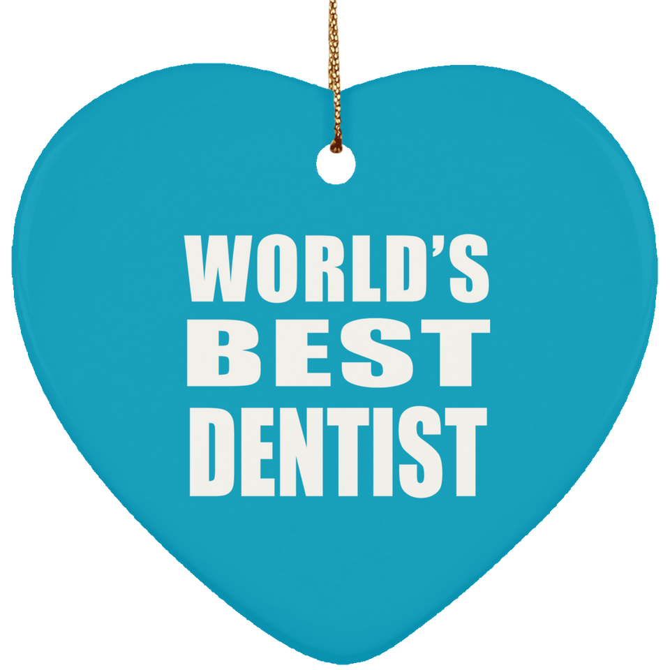 World's Best Dentist - Heart Ornament