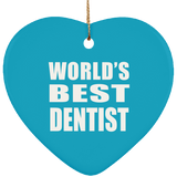 World's Best Dentist - Heart Ornament