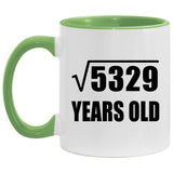 73rd Birthday Square Root of 5329 Years Old - 11oz Accent Mug Green
