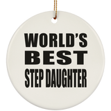 World's Best Step Daughter - Circle Ornament