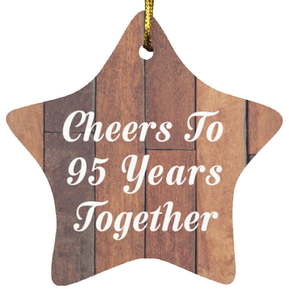 95th Anniversary Cheers To 95 Years Together - Star Ornament E