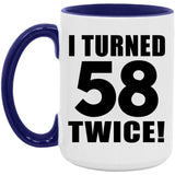 116th Birthday I Turned 58 Twice - 15oz Accent Mug Purple