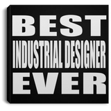 Best Industrial Designer Ever - Canvas Square
