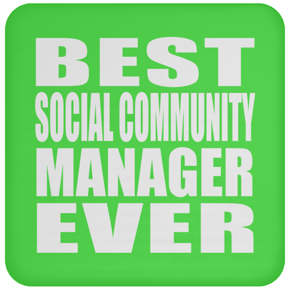 Best Social Community Manager Ever - Drink Coaster