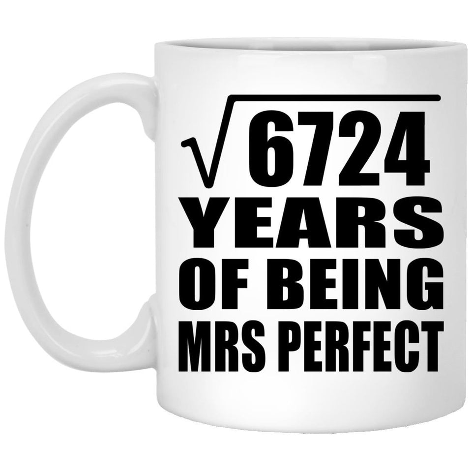 82nd Anniversary Square Root of 6724 Years of Mrs Perfect - 11oz Coffee Mug