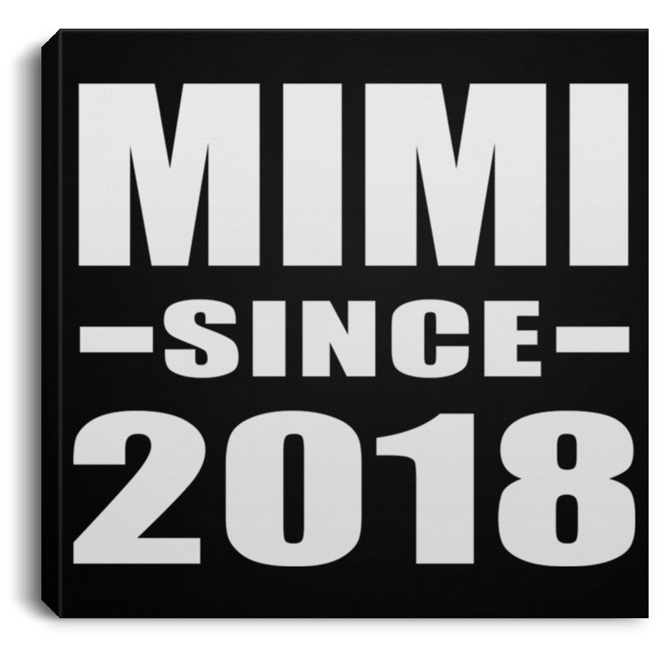 Mimi Since 2018 - Canvas Square