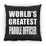 World's Greatest Parole Officer - Throw Pillow Black
